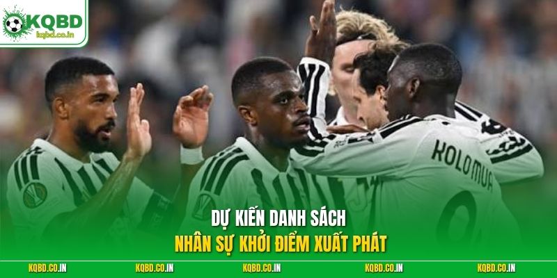 Dự kiến danh sách nhân sự khởi điểm xuất phát 